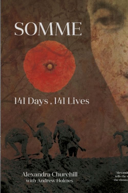 Cover Art for 9780750965323, Somme by Alexandra Churchill