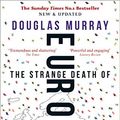 Cover Art for B06XDV5R78, The Strange Death of Europe: Immigration, Identity, Islam by Douglas Murray