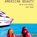 Cover Art for 9781417749478, American Beauty (Turtleback School & Library Binding Edition) (A-List Novels (Prebound)) by Zoey Dean