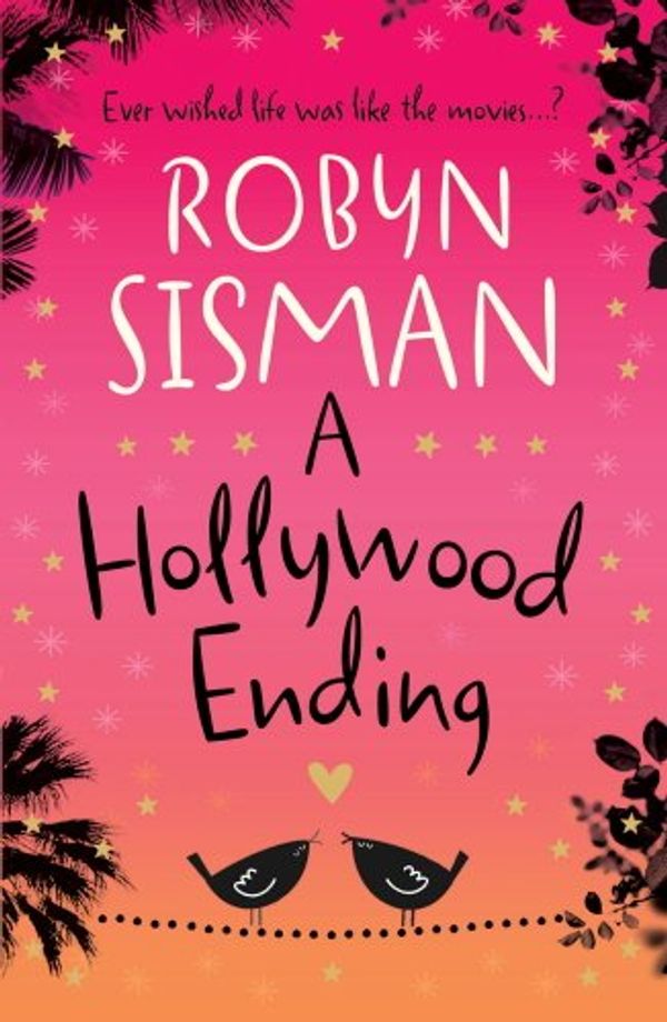 Cover Art for B006CUYVJS, A Hollywood Ending by Robyn Sisman