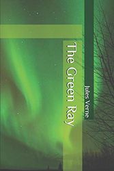 Cover Art for 9798636769408, The Green Ray by Jules Verne