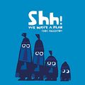 Cover Art for 0787721882954, Shh! We Have a Plan by Chris Haughton