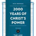 Cover Art for 9781781917817, 2,000 Years of Christ's Power Vol. 4: The Age of Religious Conflict (Grace Publications) by Nick Needham