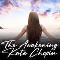Cover Art for 9781662111471, The Awakening by Kate Chopin