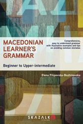 Cover Art for 9798519857345, Macedonian Learner's Grammar: Beginner to Upper-intermediate by Filipovska-Bozhinovska, Elena