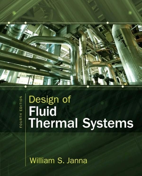 Cover Art for 9781285859651, Design of Fluid Thermal Systems by William S. Janna