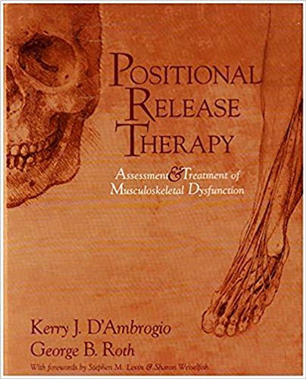 Cover Art for 9780815100966, Positional Release Therapy by D'Ambrogio BSc PT, Kerry J., Roth BSc ND, George B., DC