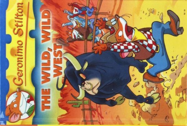 Cover Art for 9781439587447, The Wild, Wild West (Geronimo Stilton) by Geronimo Stilton