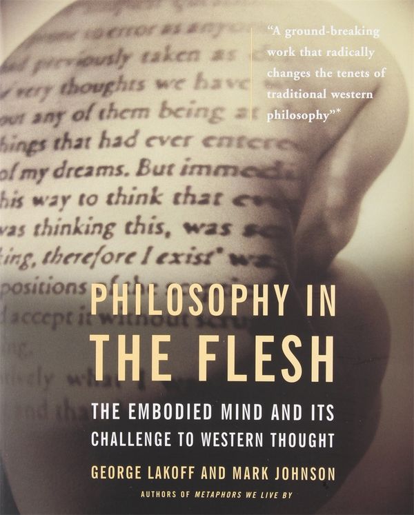 Cover Art for 9780465056743, Philosophy in the Flesh by George Lakoff
