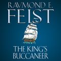 Cover Art for 9780007552047, The King's Buccaneer by Raymond E. Feist
