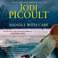Cover Art for 9781508235897, Handle with Care by Jodi Picoult