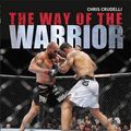 Cover Art for 9781405359351, The Way of the Warrior by Chris Crudelli