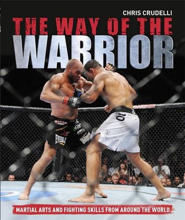 Cover Art for 9781405359351, The Way of the Warrior by Chris Crudelli