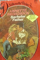 Cover Art for 9780373052196, Bachelor father by Annette Broadrick