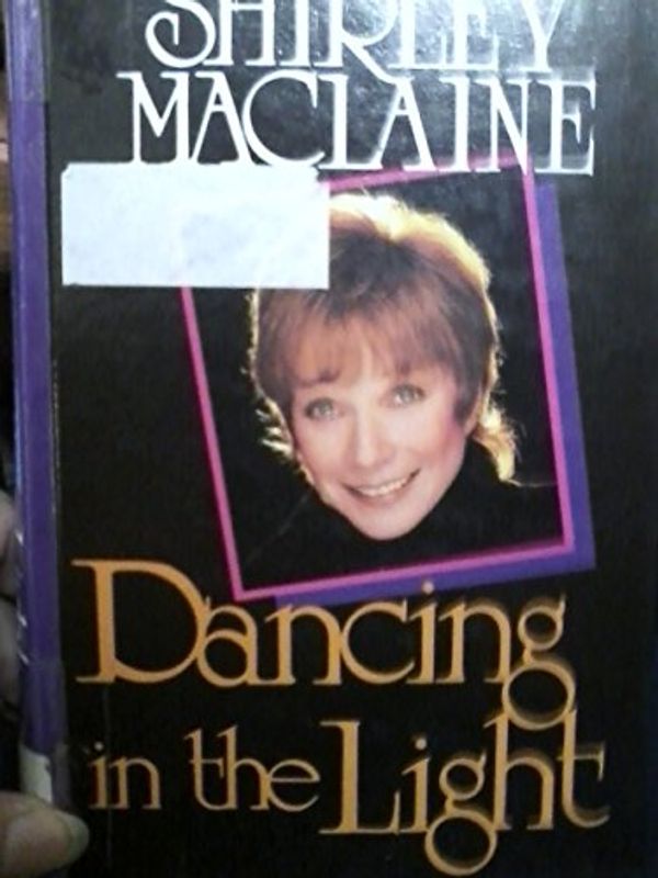 Cover Art for 9780896217034, Dancing in the Light by Shirley MacLaine