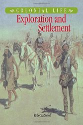 Cover Art for 9780765681089, Exploration and Settlement by Rebecca Stefoff