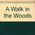 Cover Art for 9780736642293, A Walk in the Woods by Bill Bryson