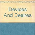 Cover Art for B002TTS7F0, Devices And Desires by P.d. James