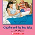 Cover Art for 9780545535168, The Baby-Sitters Club #19: Claudia and the Bad Joke by Ann M. Martin