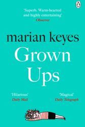 Cover Art for 9781405918787, Grown Ups: The Sunday Times No 1 Bestseller by Marian Keyes