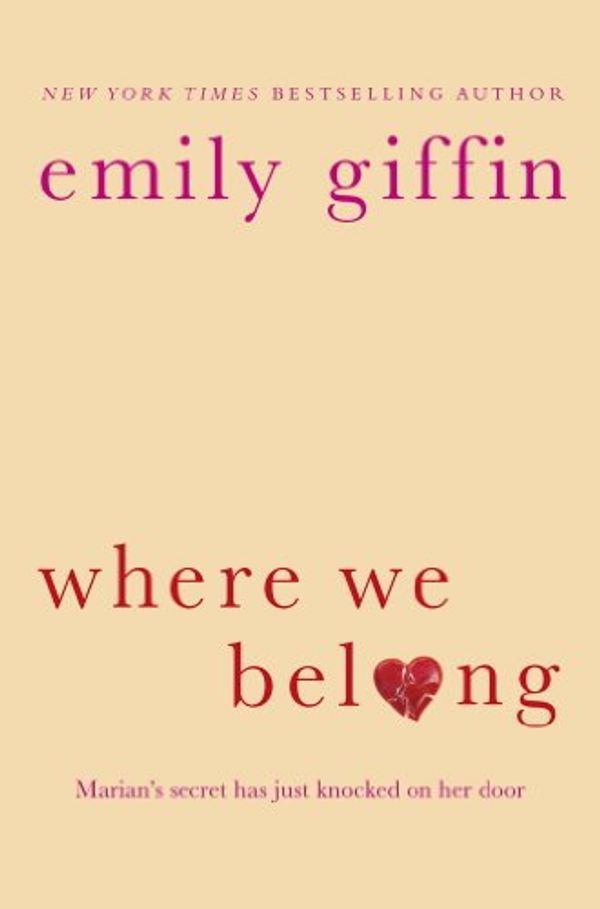 Cover Art for B008OYQCQA, Where We Belong by Emily Giffin