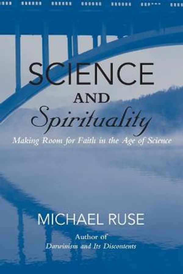 Cover Art for 9781107681811, Science and Spirituality by Michael Ruse