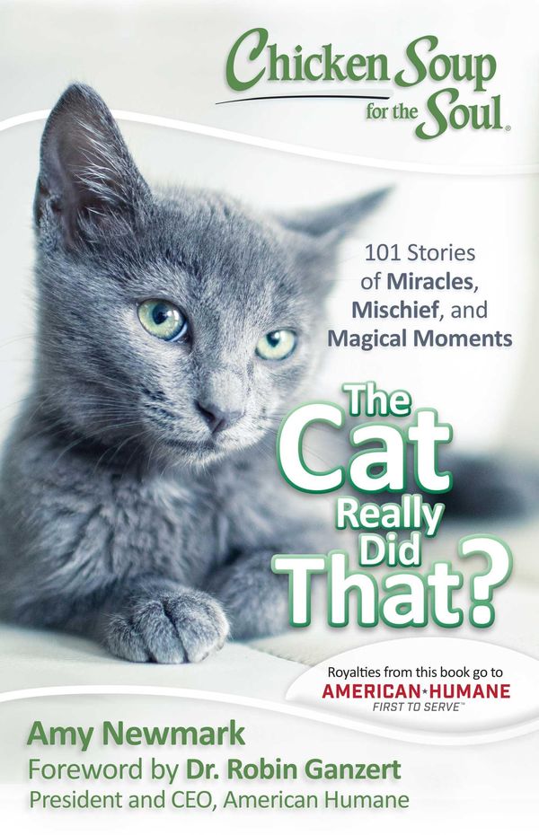 Cover Art for 9781611592702, Chicken Soup for the Soul: The Cat Really Did That? by Amy Newmark