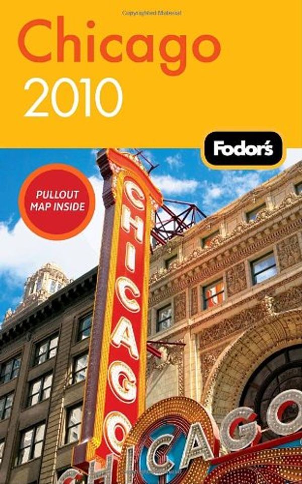Cover Art for 9781400008605, Fodor's Chicago 2010 by Fodor Travel Publications