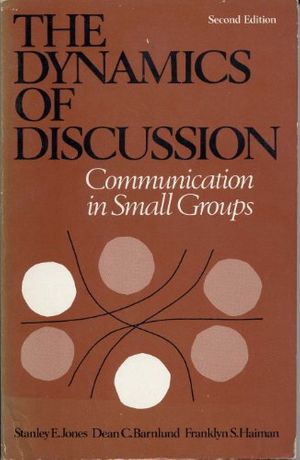 Cover Art for 9780063804388, The Dynamics of Discussion: Communication in Small Groups by Stanley E. Jones