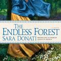 Cover Art for 9780553805260, The Endless Forest by Sara Donati