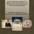 Cover Art for 9781270537632, Norfolk and Western Railway Co. V. Missouri State Tax Commission U.S. Supreme Court Transcript of Record with Supporting Pleadings by Norman H. Anderson, Additional Contributors