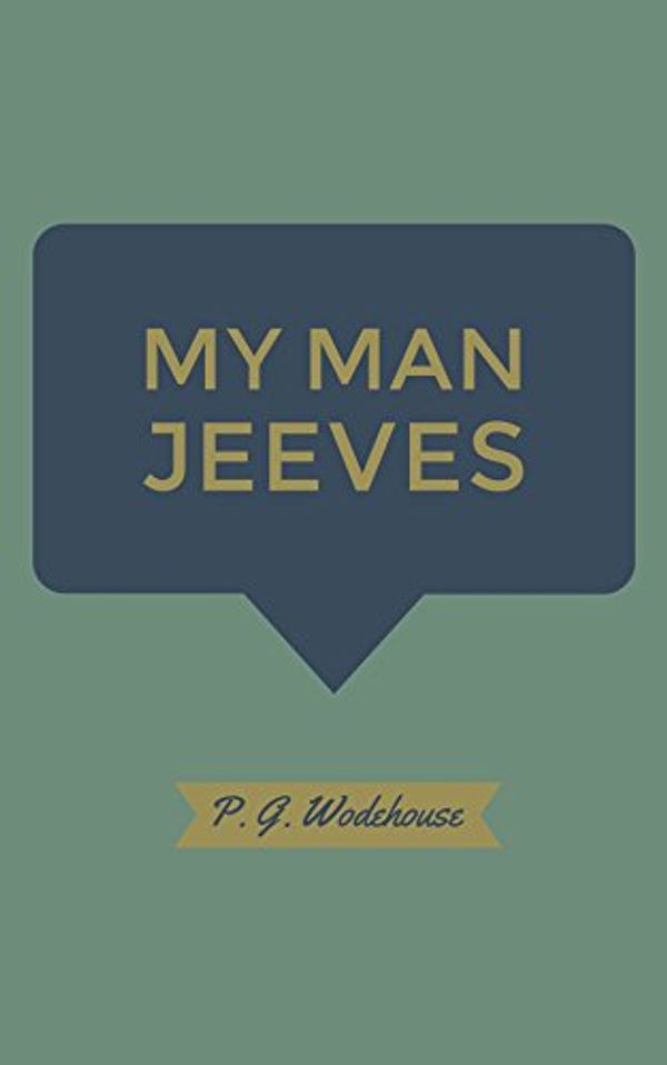 Cover Art for B07945X1KT, My Man Jeeves by P. G. Wodehouse
