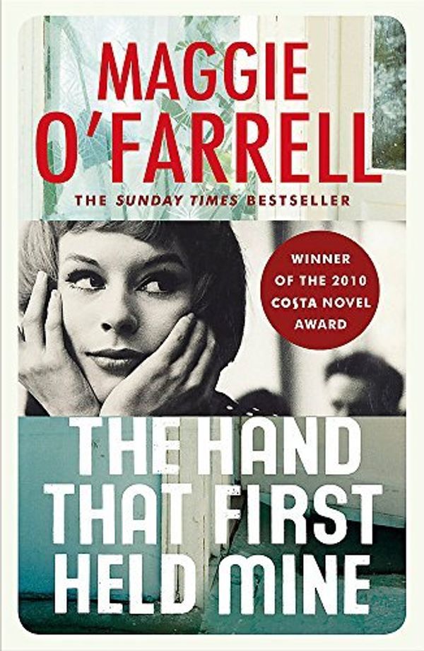 Cover Art for 9780507953504, (The Hand That First Held Mine) By Maggie O'Farrell (Author) Paperback on (Mar , 2011) by O'Farrell, Maggie