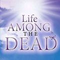 Cover Art for 9781848500877, Life Among the Dead by Lisa Williams