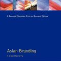 Cover Art for 9780130664662, Asian Branding by Ian Batey