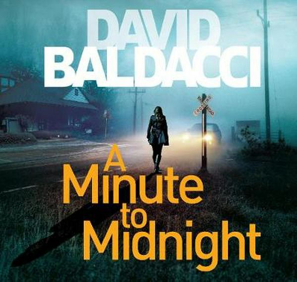 Cover Art for 9781529036459, A Minute to Midnight by David Baldacci