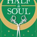 Cover Art for 9780356518756, Half a Soul by Olivia Atwater