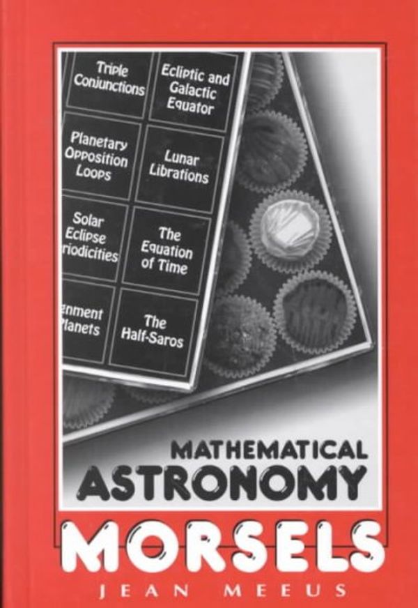 Cover Art for 9780943396514, Maths Astronomy Morsels by Jean Meeus