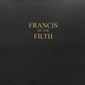 Cover Art for 9781387159505, Francis of the Filth by George Miller