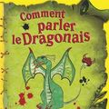 Cover Art for 9782203156227, Comment parler le Dragonais by CRESSIDA COWELL