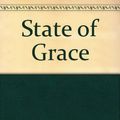 Cover Art for 9780684186450, State of Grace by Joy Williams