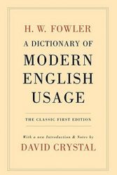Cover Art for 9780199535347, A Dictionary of Modern English Usage by H. W. Fowler