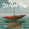 Cover Art for B0184KCPI2, End of Watch by Stephen King