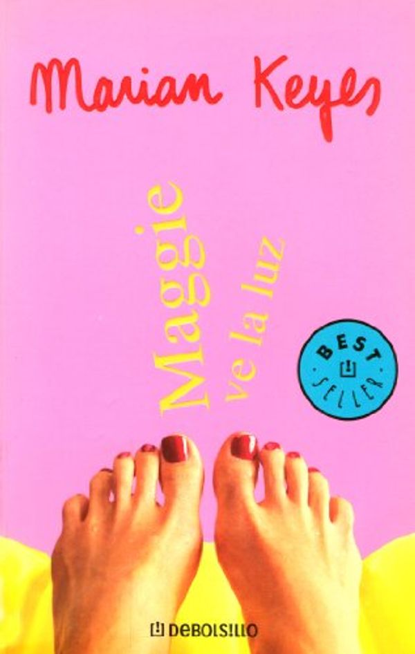 Cover Art for 9780307209467, Maggie Ve La Luz (Spanish Edition) by Marian Keyes, Fernandez Villavicencio, De Matuca