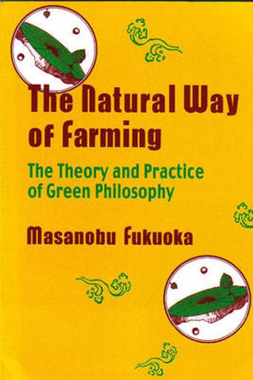 Cover Art for 9788185987002, Natural Way of Farming: The Theory and Practice of Green by Masanobu Fukuoka