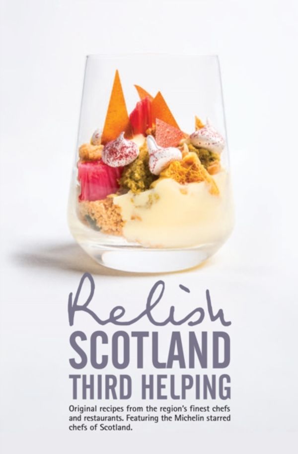 Cover Art for 9780957537088, Relish Scotland - Third HelpingOriginal Recipes from the Region's Finest Chefs... by Duncan L. Peters