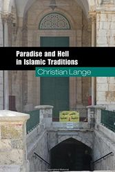 Cover Art for 9780521506373, Paradise and Hell in Islamic Traditions by Christian Lange