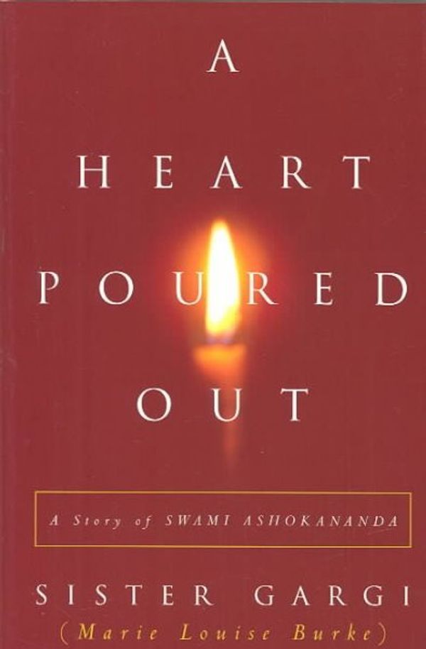 Cover Art for 9780970636843, A Heart Poured Out: A Story of Swami Ashokananda by Sister Gargi