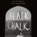 Cover Art for 9781250075550, Black Chalk by Christopher J. Yates