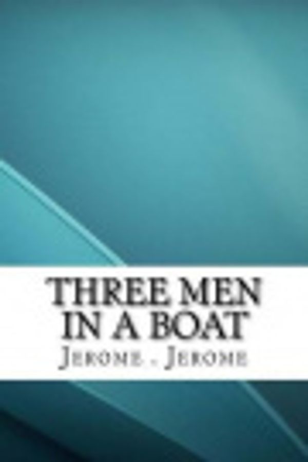 Cover Art for 9781533288059, Three Men in a Boat by Jerome K. Jerome